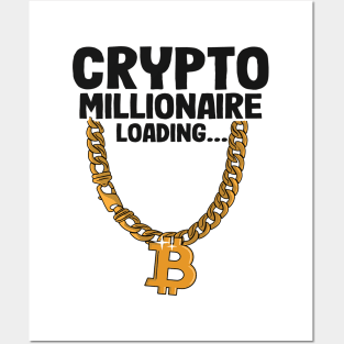 Crypto Millionaire Loading Funny Bitcoin Gold Chain BTC Gift Posters and Art